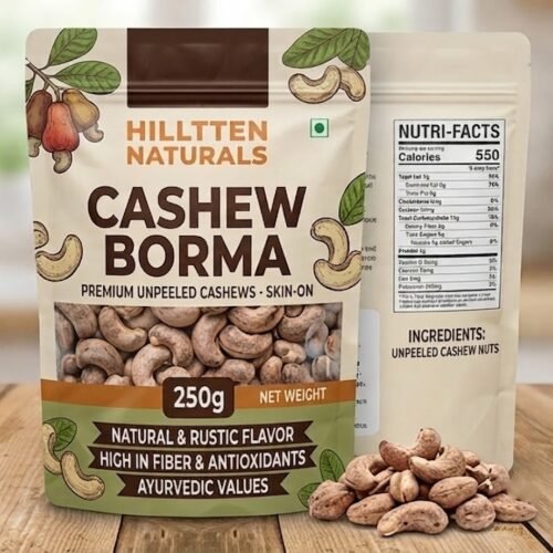 Hilltten Naturals Cashew Borma 250g